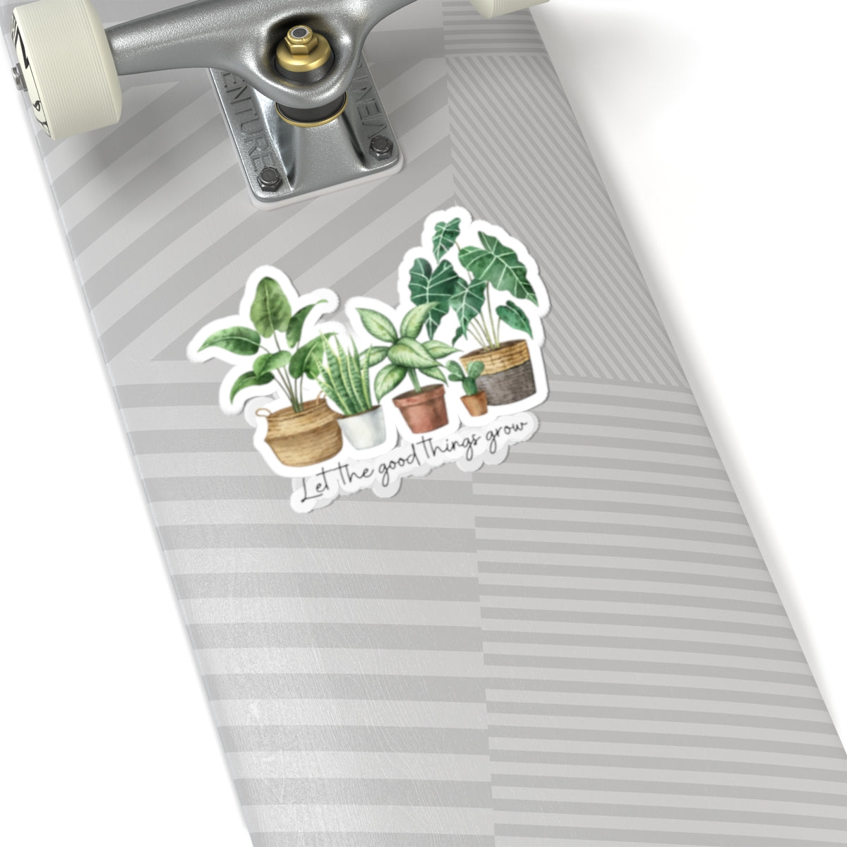 Let the good things grow Sticker