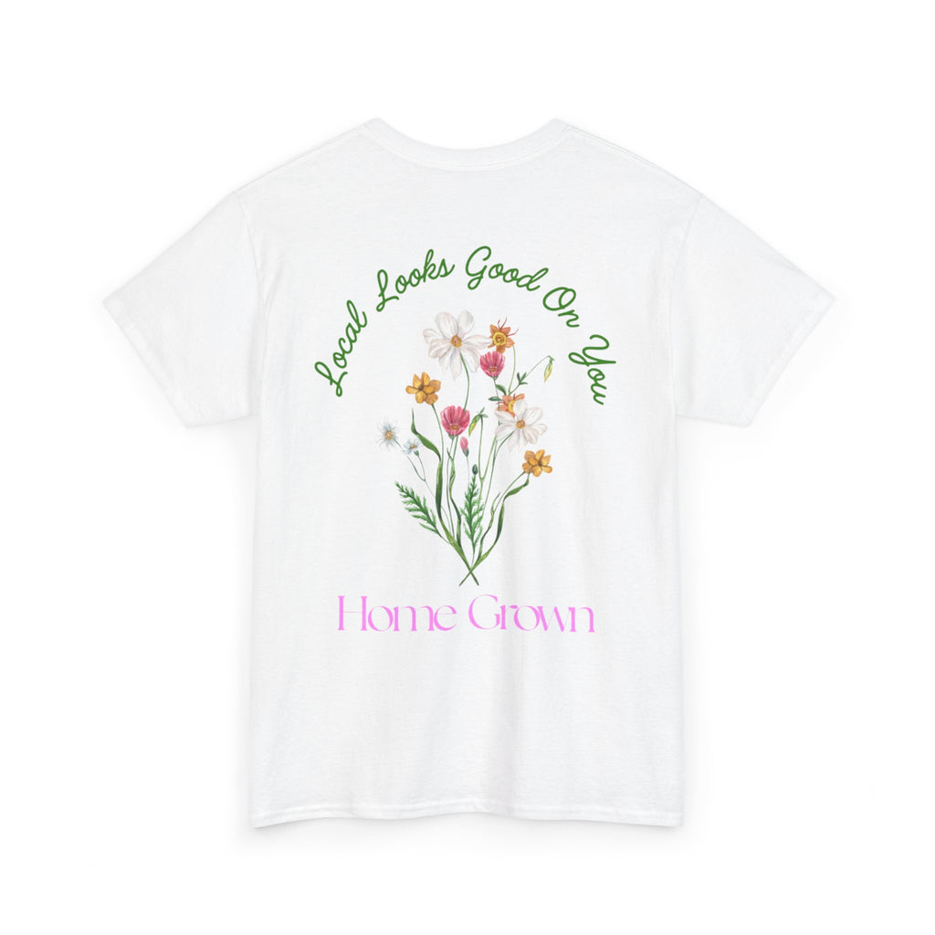Local looks good on you T-Shirt